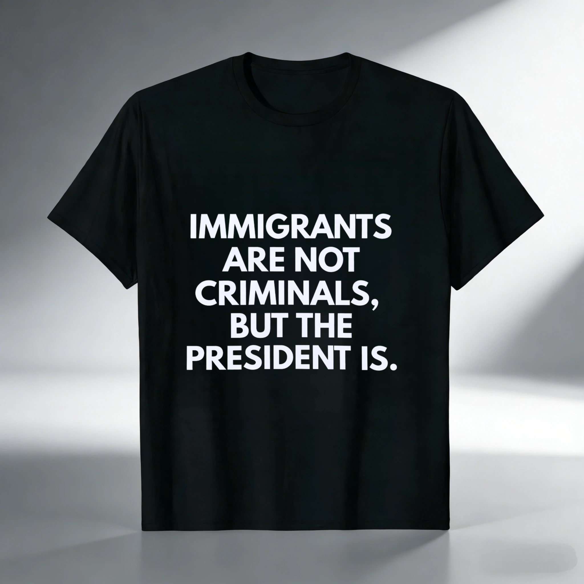 TEECURENT Immigrants Are Not Criminals But The President Is T Shirt