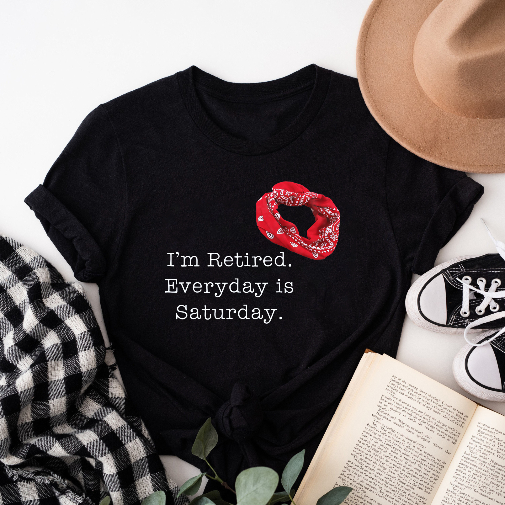 Clottya Retired Everyday Is Saturday With Red Bandana Pattern T-shirt Summer Casual Wear