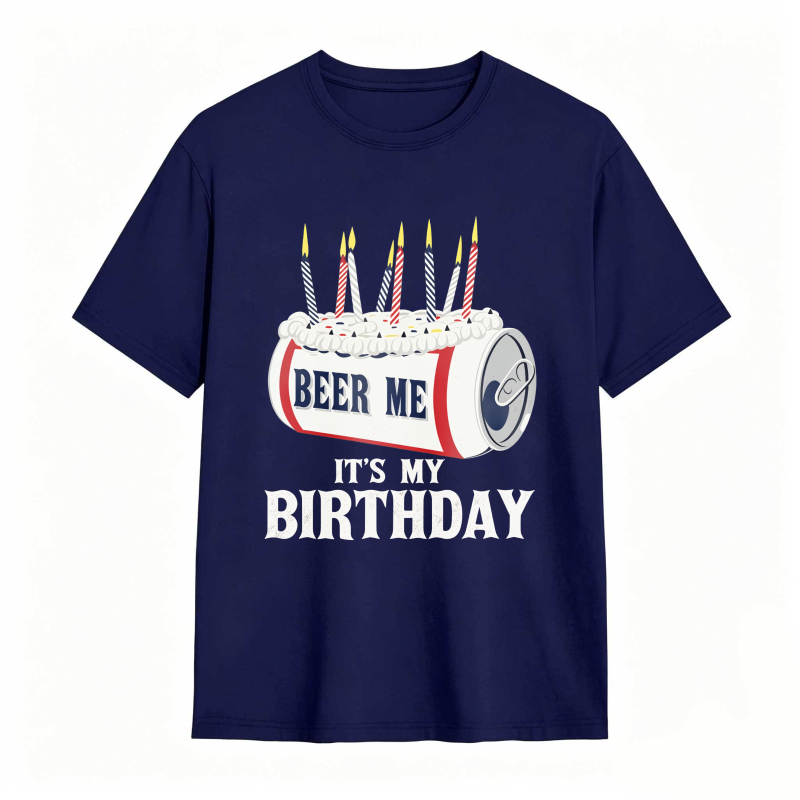 Dorawear™ Beer Can With Candles And Text Beer Me Its My Birthday Unisex Classic T-shirt
