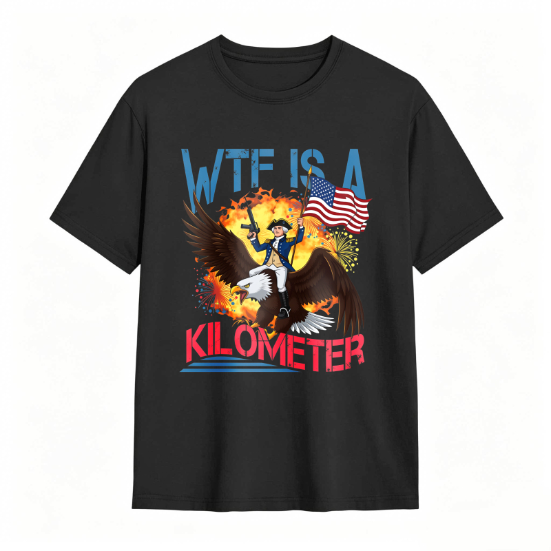 Dorawear™ Wtf Is A Kilometer Eagle And American Flag Design Unisex Classic T-shirt